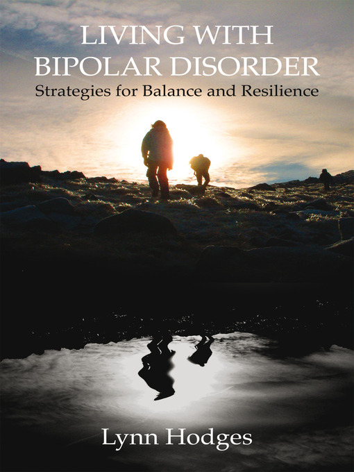 Title details for Living with Bipolar Disorder by Lynn Hodges - Available